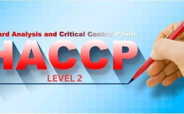 Level 2: Hazard Analysis and Critical Control Point (HACCP) Level 2