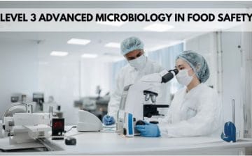 Level 3 Advanced Microbiology in Food Safety