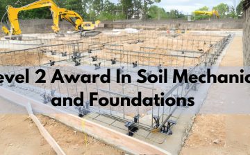 Level 2 Award In Soil Mechanics and Foundations