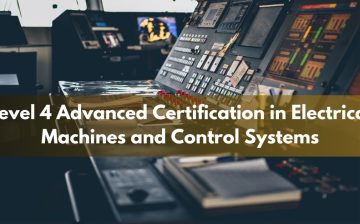 Level 4 Advanced Certification in Electrical Machines and Control Systems